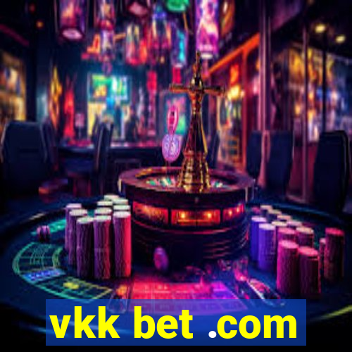 vkk bet .com